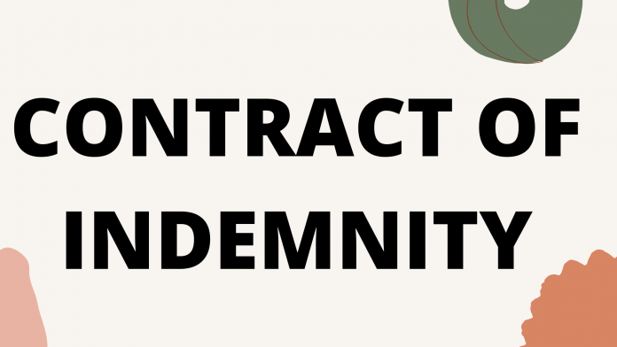 Contract of indemnity and loopholes Indian Contract Act