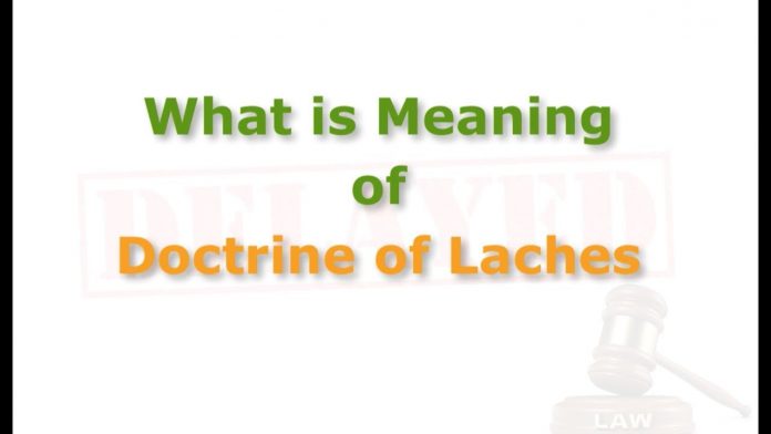 Doctrine of laches Constitution of India