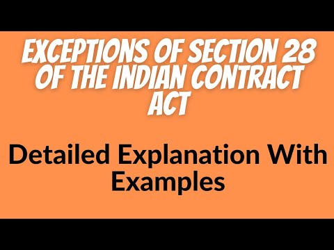 Exceptions of Section 28 of Indian Contract Act 1872 Indian Contract Act