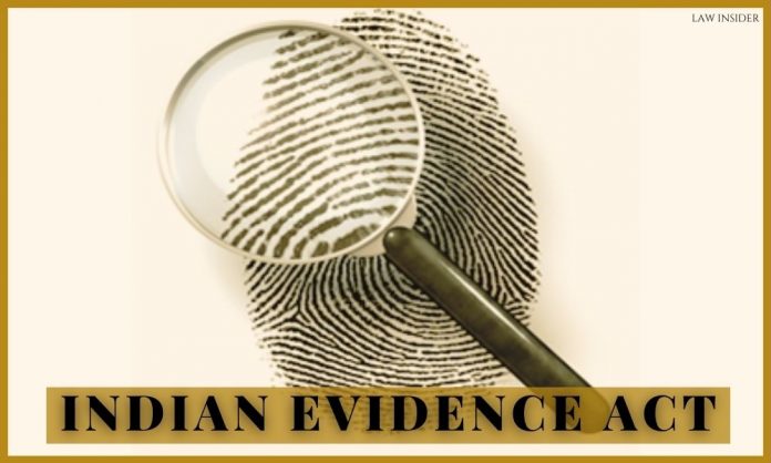 Section 3 of the Indian Evidence Act, 1872 Indian Evidence Act