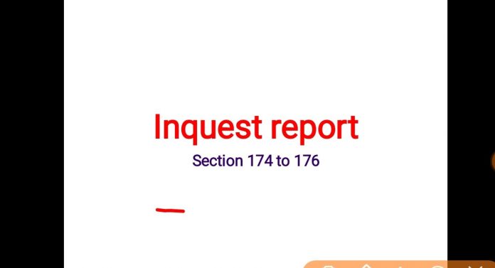 Inquest Report under the Code of Criminal Procedure, 1973 Criminal Procedure Code