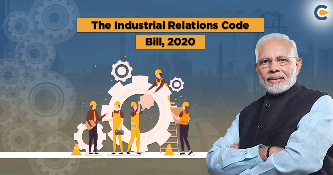 Mechanism for resolution of Industrial dispute under the Industrial Relation Code, 2020 Industrial Relation Code 2020