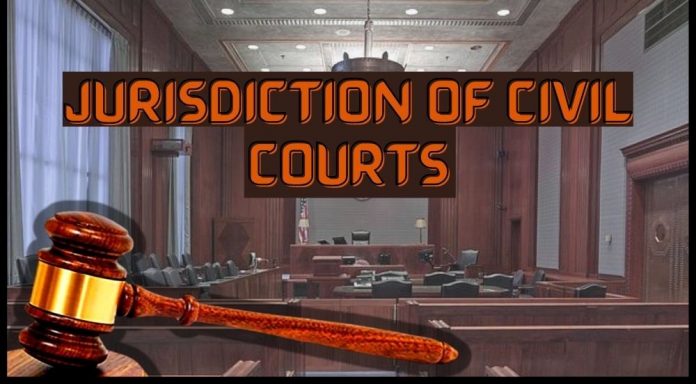 Jurisdiction of Civil Courts Civil Procedure Code