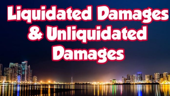 Liquidated and Unliquidated Damages Indian Contract Act