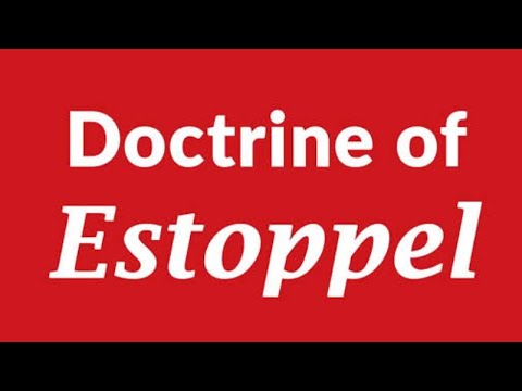 Doctrine of Estoppel Indian Evidence Act