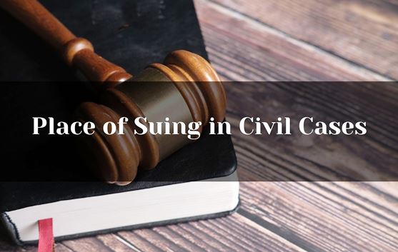 Place of suing in civil cases LAW INSIDER IN Civil Procedure code