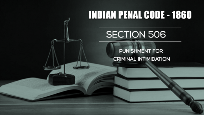 Section 506 of IPC Punishment for Criminal Intimidation Indian Penal Code