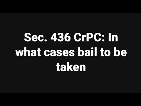 Section 436 of CrPC Criminal Procedure code
