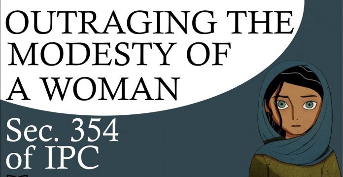 Outraging the modesty of a woman Indian Penal Code