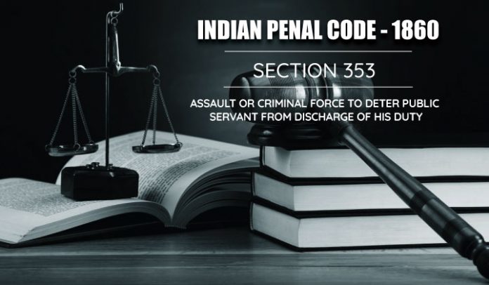 Section 353 of IPC Indian Penal Code