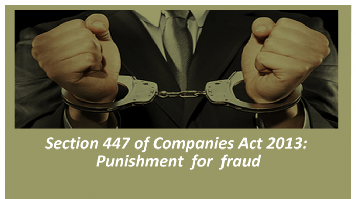 Section 447 of Companies Act 2013 Companies Act
