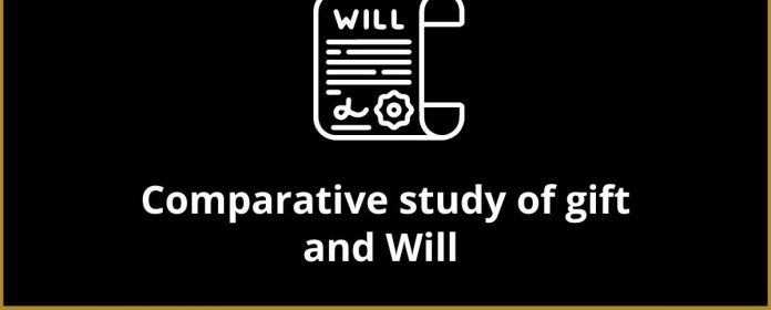 Concept of gift and will a comparative study Transfer of Property Act
