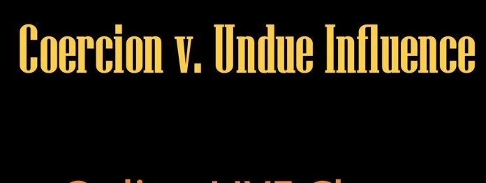 Difference between coercion and undue influence Indian Contract Act