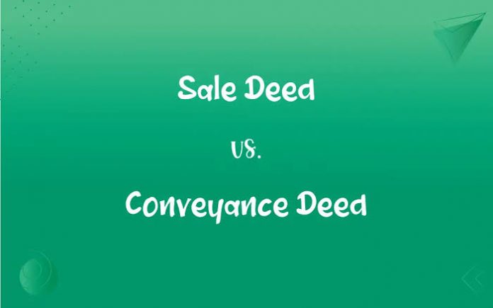 Conveyance deed vs sale deed