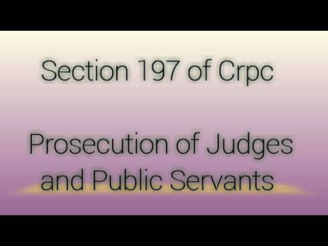 Section 197 of CrPC