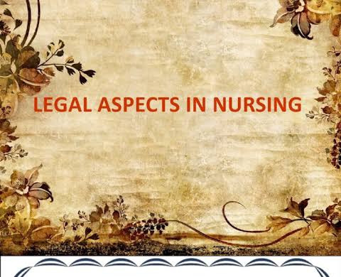 Legal aspects of nursing