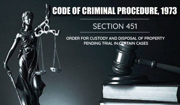 Section 451 of CrPC