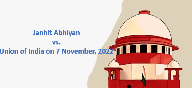 Janhit Abhiyan v. Union Of India (2022) Janhit Abhiyan v. Union Of India (2022)