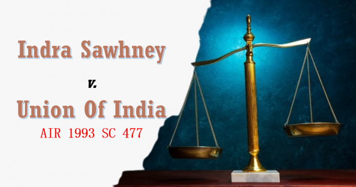 Indra Sawhney v. Union of India and Ors. (1992) case analysis