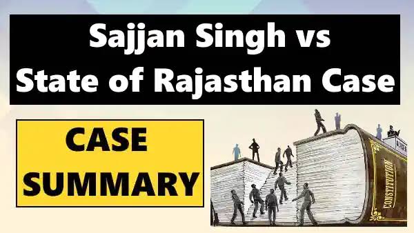 Sajjan Singh v. State of Rajasthan