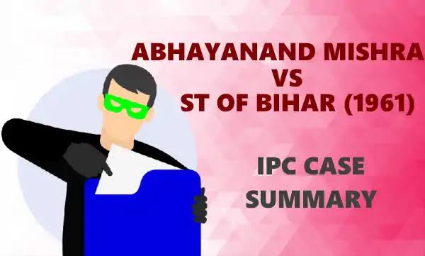 Abhayanand Mishra v. the State of Bihar (1961)