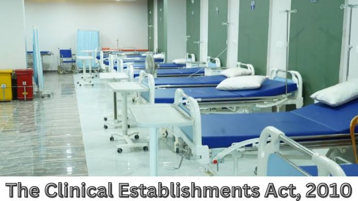 Clinical establishment Act 2010