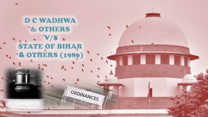 Dr. D. C. Wadhwa & Ors. vs. State of Bihar (1986)
