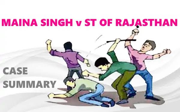 Maina Singh vs. State of Rajasthan (1976)