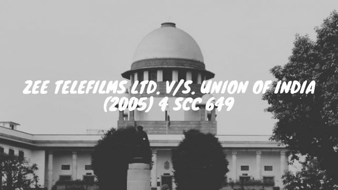 Zee telefilms Ltd. vs. Union of India