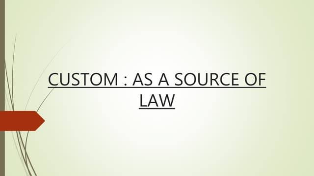 Custom as a Source of Law