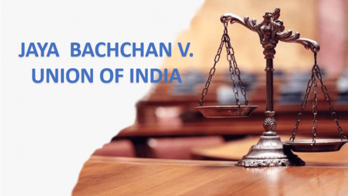 Jaya Bachchan vs. Union of India (2006)