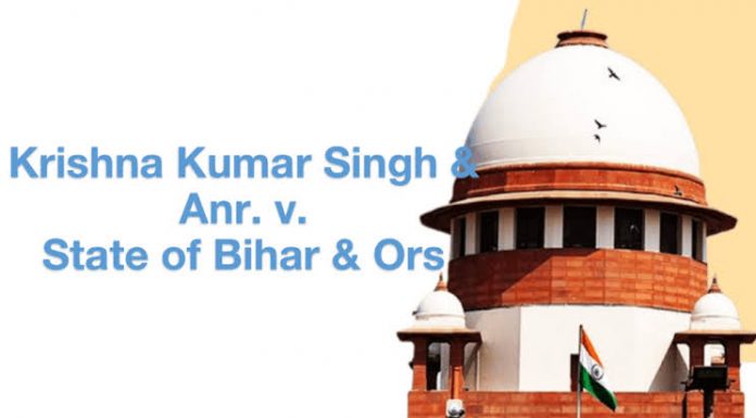 Krishna Kumar Singh vs. State of Bihar