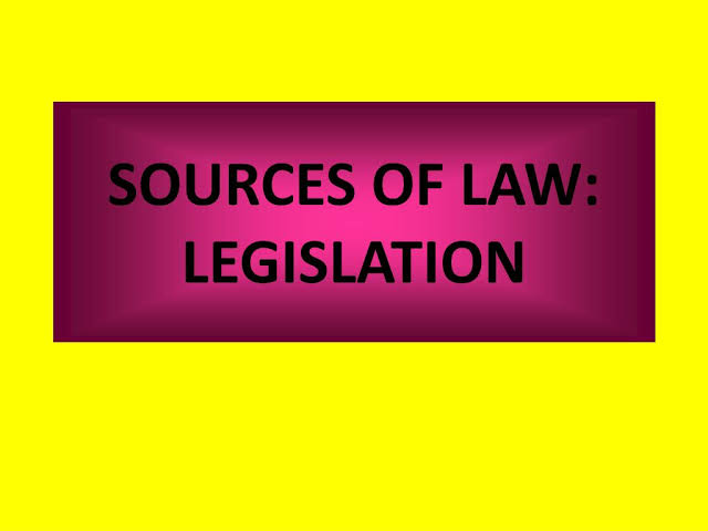 Legislation as a source of Law