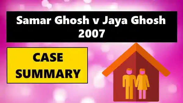 Samar Ghosh vs. Jaya Ghosh (2007)