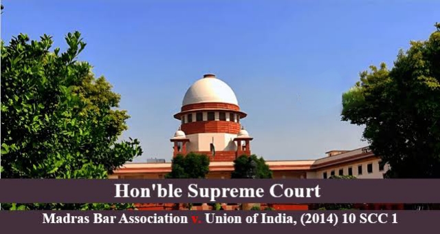 Madras Bar Association vs. Union of India (2015)