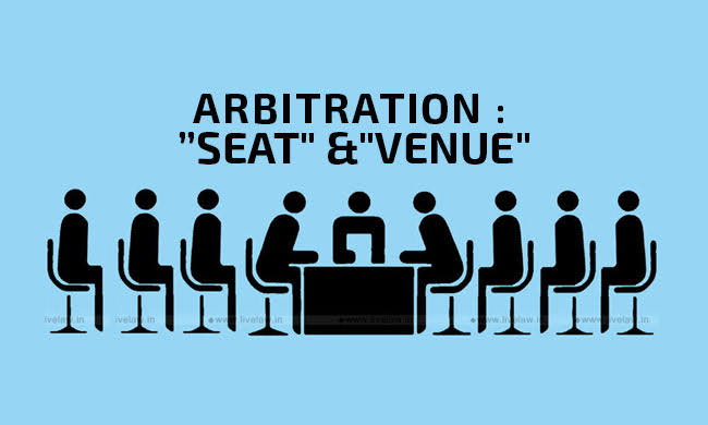 Difference between seat and venue of arbitration